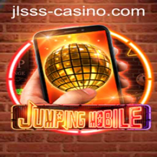 Discover Jumpingmobile: The Thrilling World of JLSSS and Its Impact on Gaming